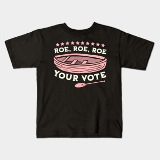 Roe Roe Roe Your Vote Pro Choice Women's Rights Boat Retro Kids T-Shirt